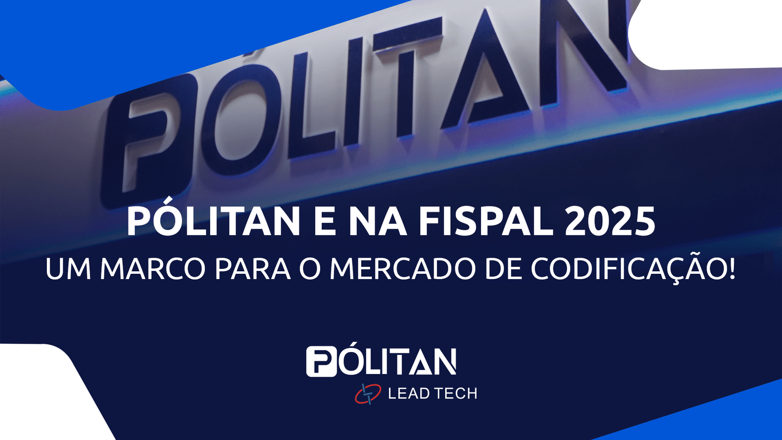 Politan na FISPAL 2025: Consolidação da Parceria com a Lead Tech